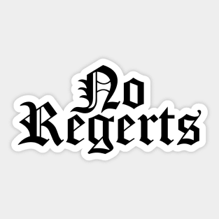 No regerts Sticker